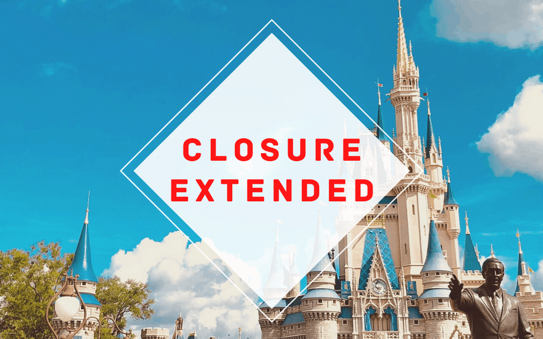 Walt Disney World and Disneyland Closure Extended