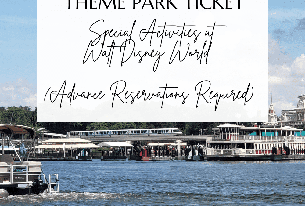 Things to do at Walt Disney World that don’t require a theme park ticket : Special Activities at Walt Disney World (Advance Reservations Required)