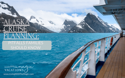 Alaska Cruise Planning Pitfalls Families Should Know