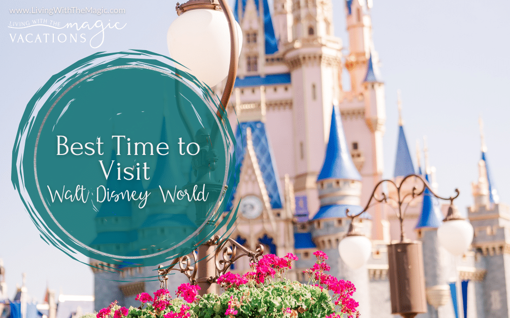 Best Time to Visit Walt Disney World