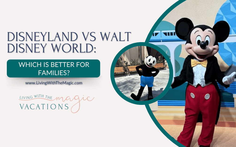 Disneyland vs Disney World: Which Is Better for Families?