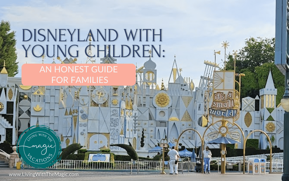 Honest Tips for Disneyland with Young Children